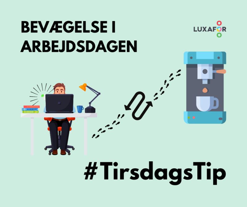 På denne tirsdag handler ugens #TirsdagsTip om, hvordan du kan få mere bevægelse ind i løbet af arbejdsdagen 🚶